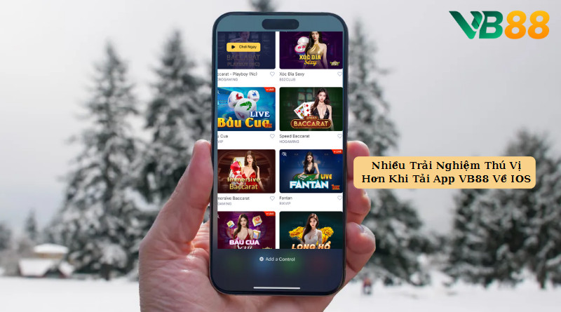 Nhiều Trải Nghiệm Thú Vị Hơn Khi Tải App VB88 Về IOS